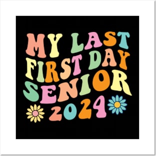 My Last First Day Senior 2024 Posters and Art